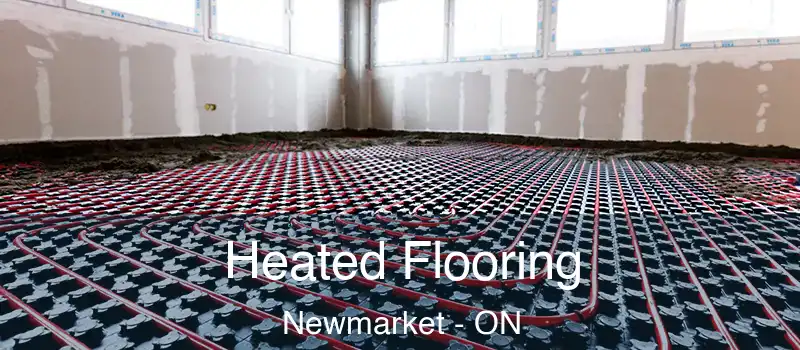 Heated Flooring Newmarket - ON