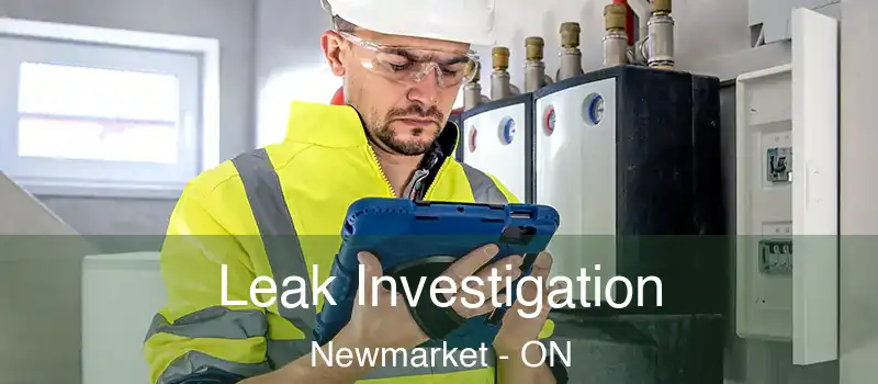 Leak Investigation Newmarket - ON